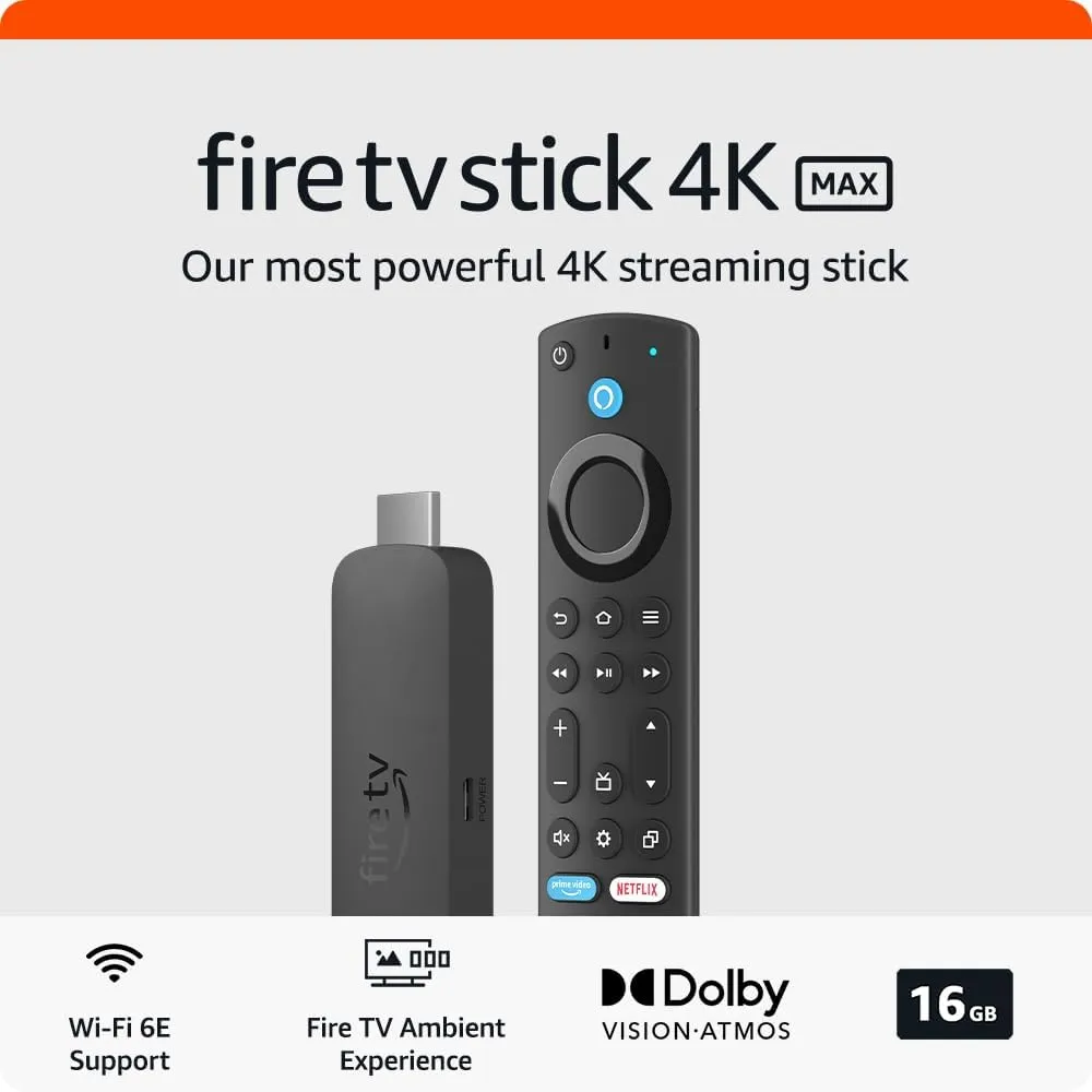 Amazon Fire TV Stick 4K Max (Newest Gen) Ultra-Fast Streaming with Wi-Fi 6E and Ambient Experience - 2024