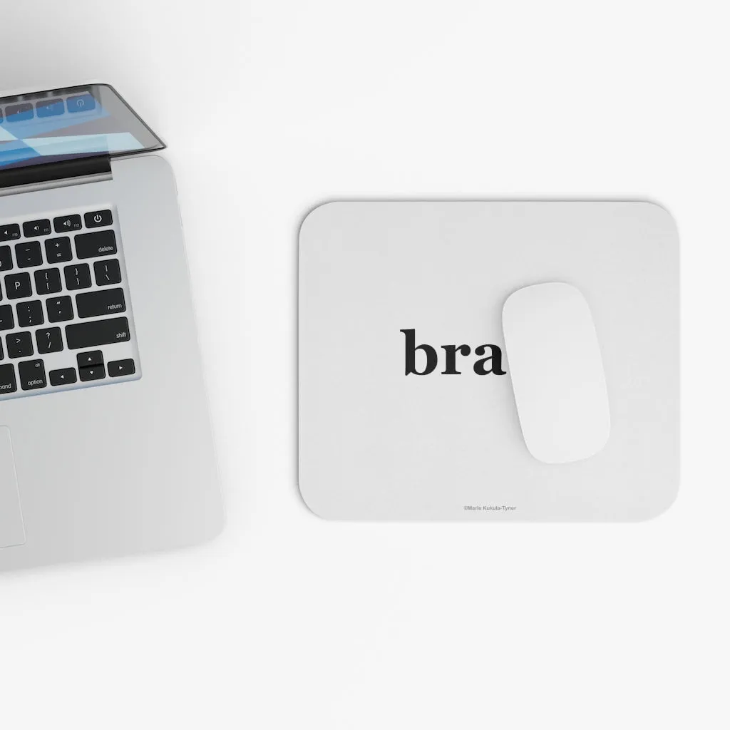 word love. - "brave." design mouse pad